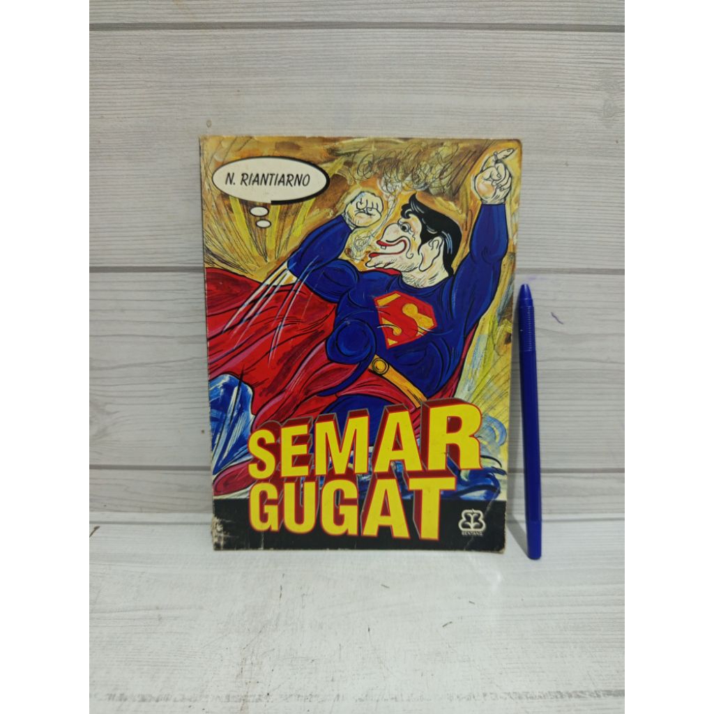SEMAR GUGAT  BY N. RIANTIARNO