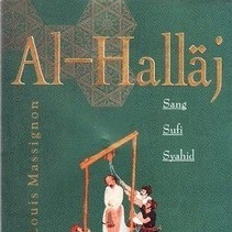 Al Hallaj Sang Sufi Syahid - Louis Massignon - NR