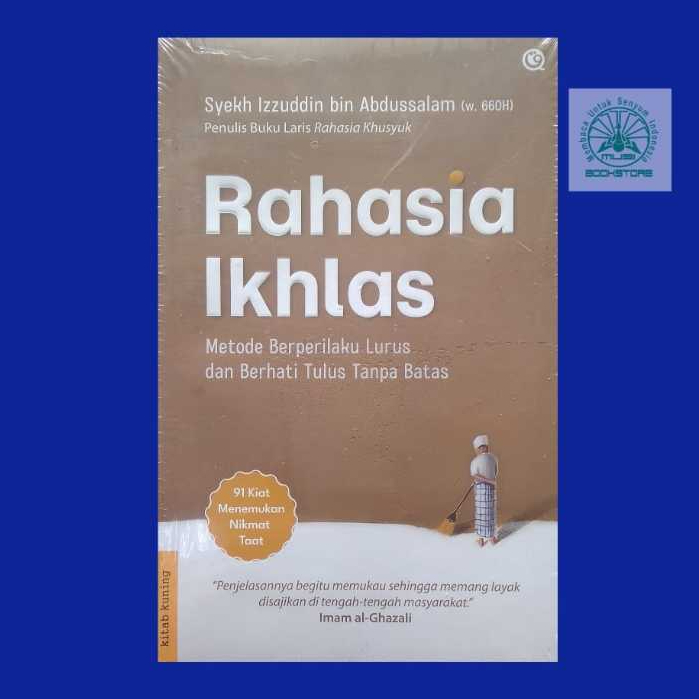 Buku Rahasia Ikhlas - Syekh Izzuddin bin Abdussalam - Penerbit Qaf Bukumusi Original