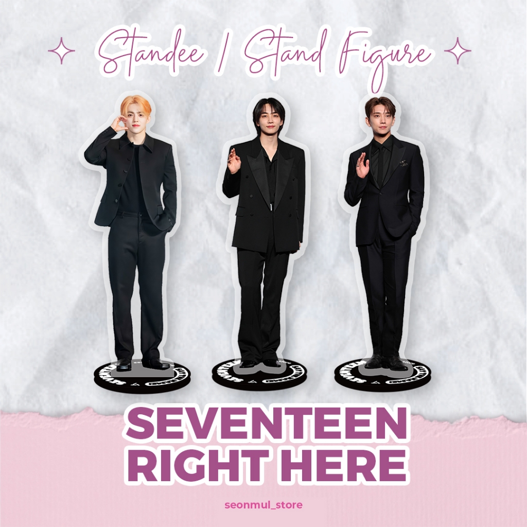 STANDEE SEVENTEEN RIGHT HERE / STAND FIGURE AKRILIK BTS SEVENTEEN  / STANDEE SEBONG