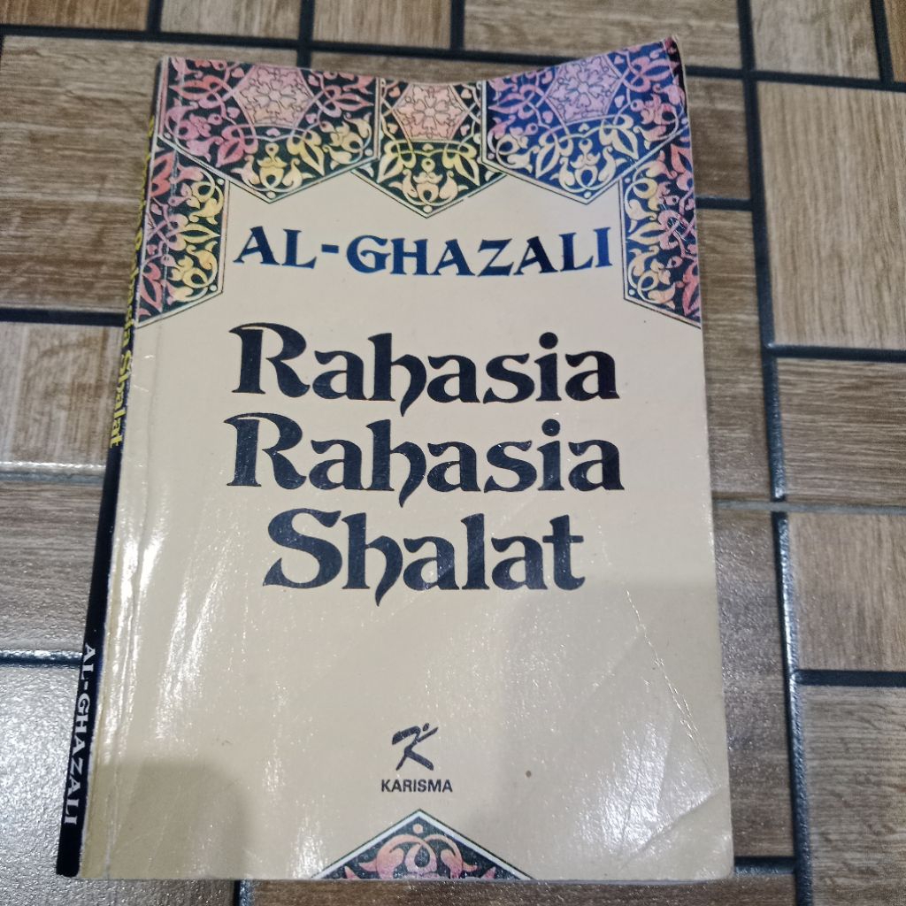 AL-GHAZALI RAHASIA RAHASIA SHALAT