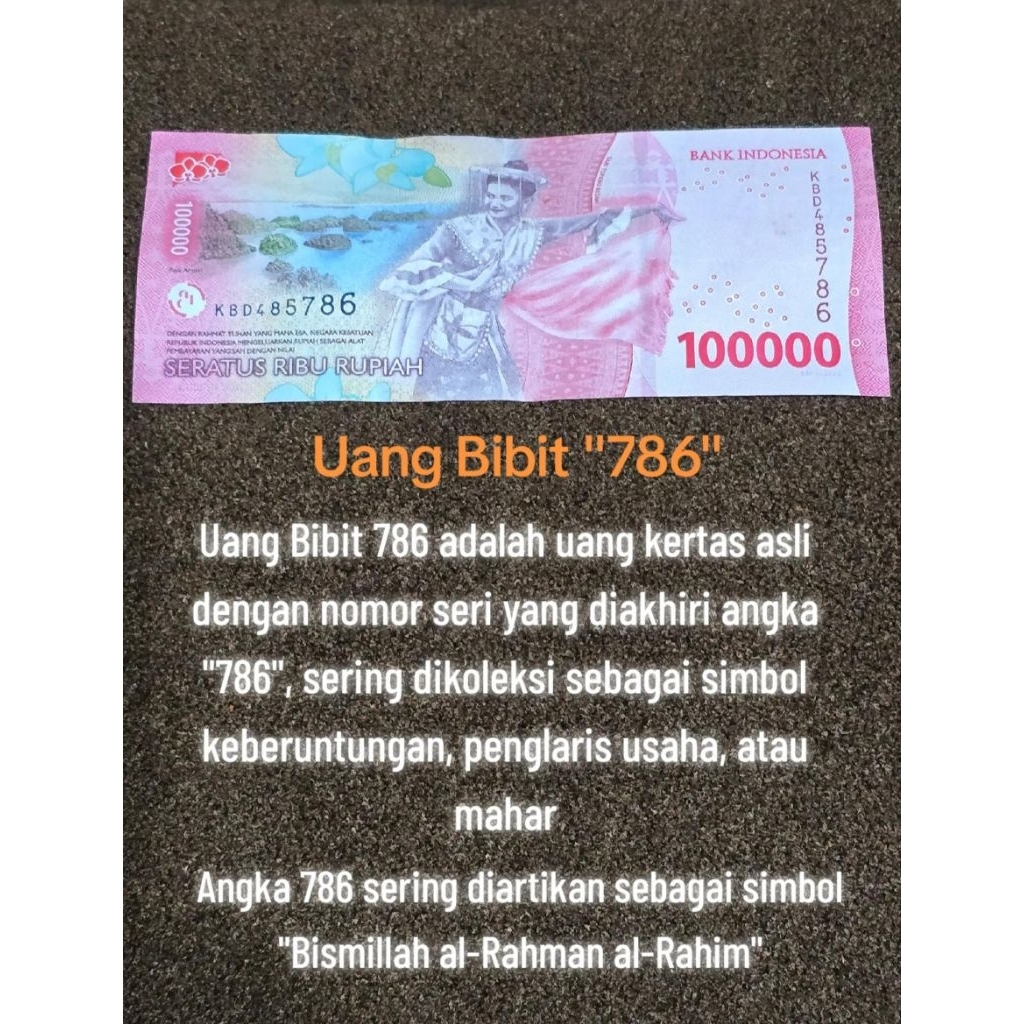 Uang Bibit 100 Ribu dengan seri angka 786