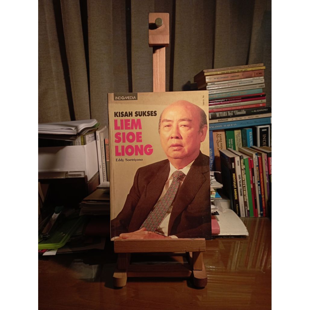Kisah Sukses Liem Sioe Liong (Cetakan ke-1) - Eddy Soetriyono