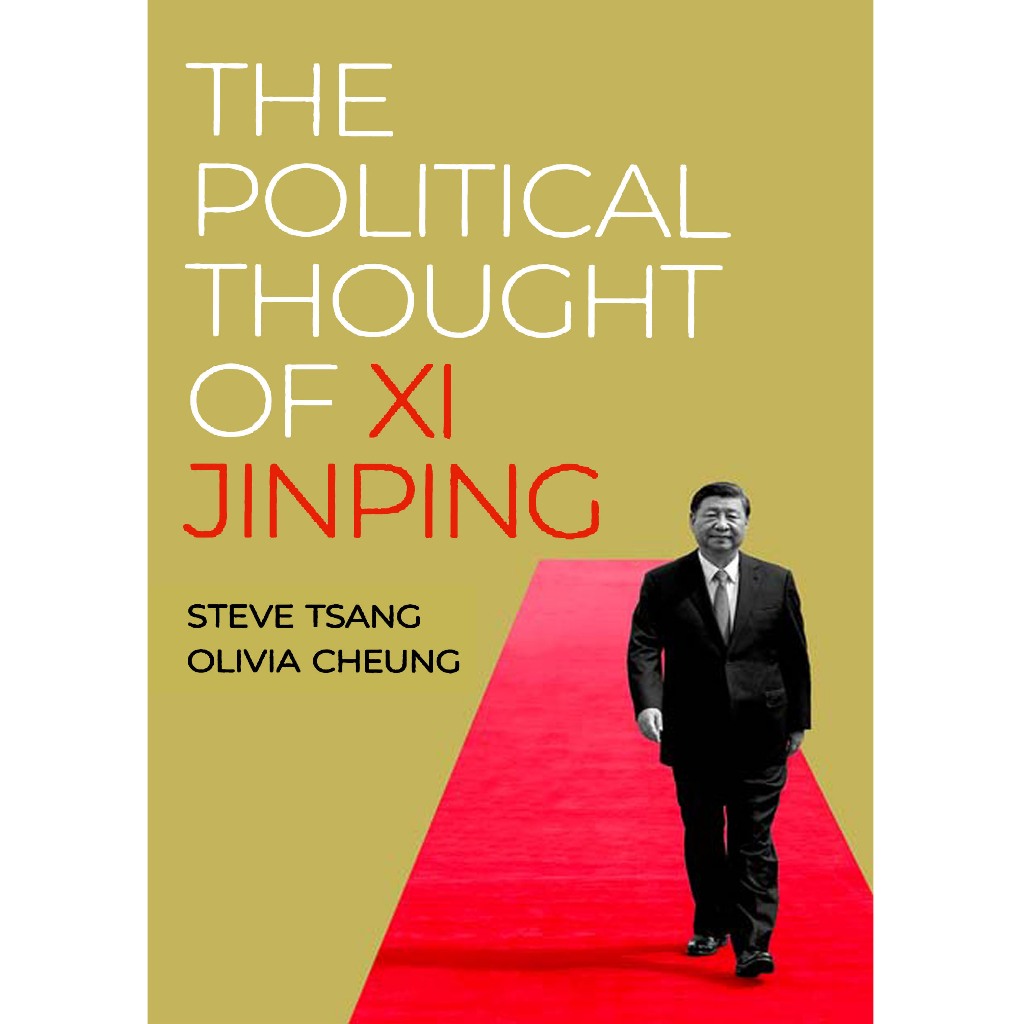 the political thought of XI JINPING STEVE TSANG