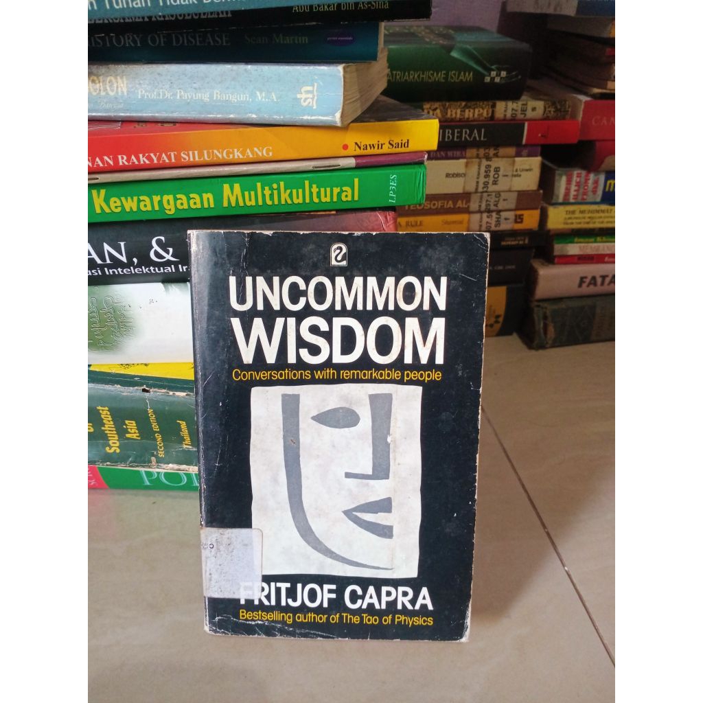 Uncommon Wisdom - Fritjof Capra