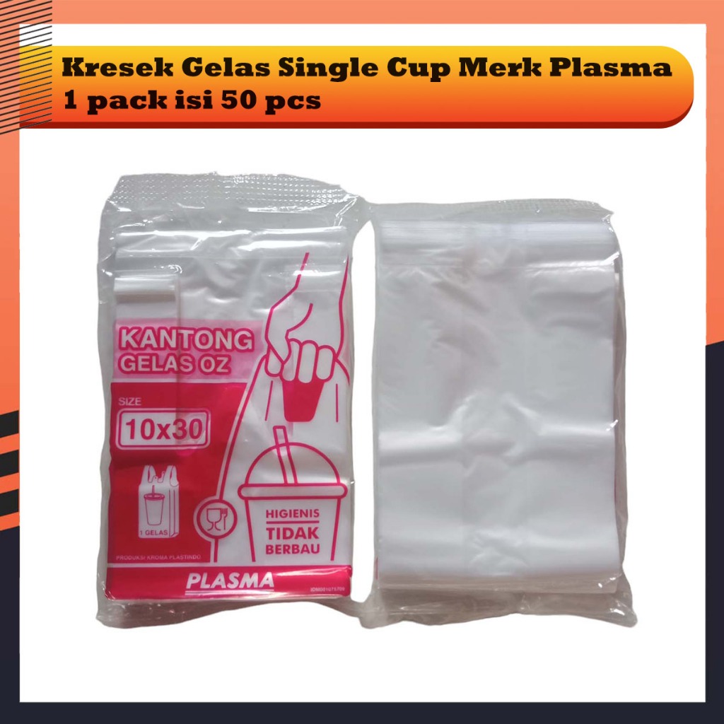 Kantong Kresek Gelas Plasma 10 x 30 Single Cup / 1 Cup - 1 Pack Isi +/- 50 Lembar