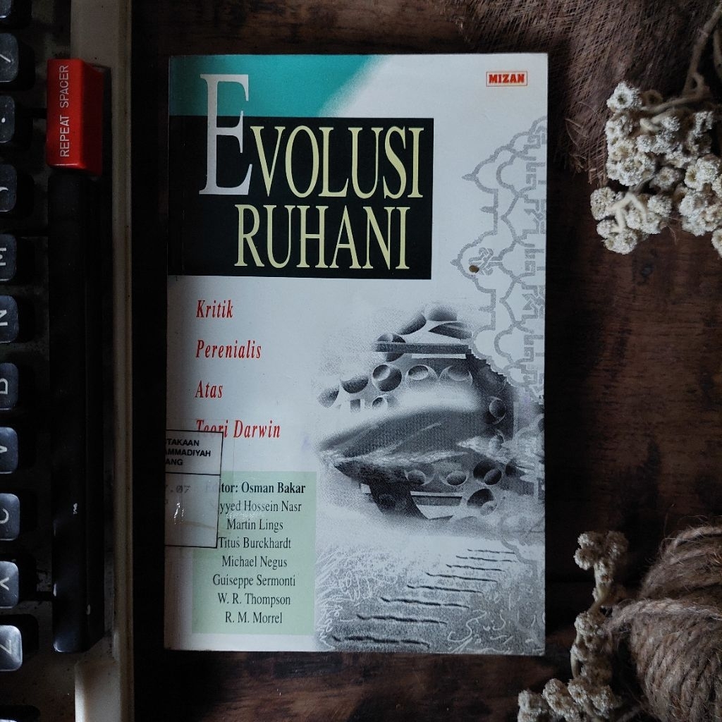 EVOLUSI RUHANI : Kritik Parenialis Atas Teori Darwin [ORIGINAL]
