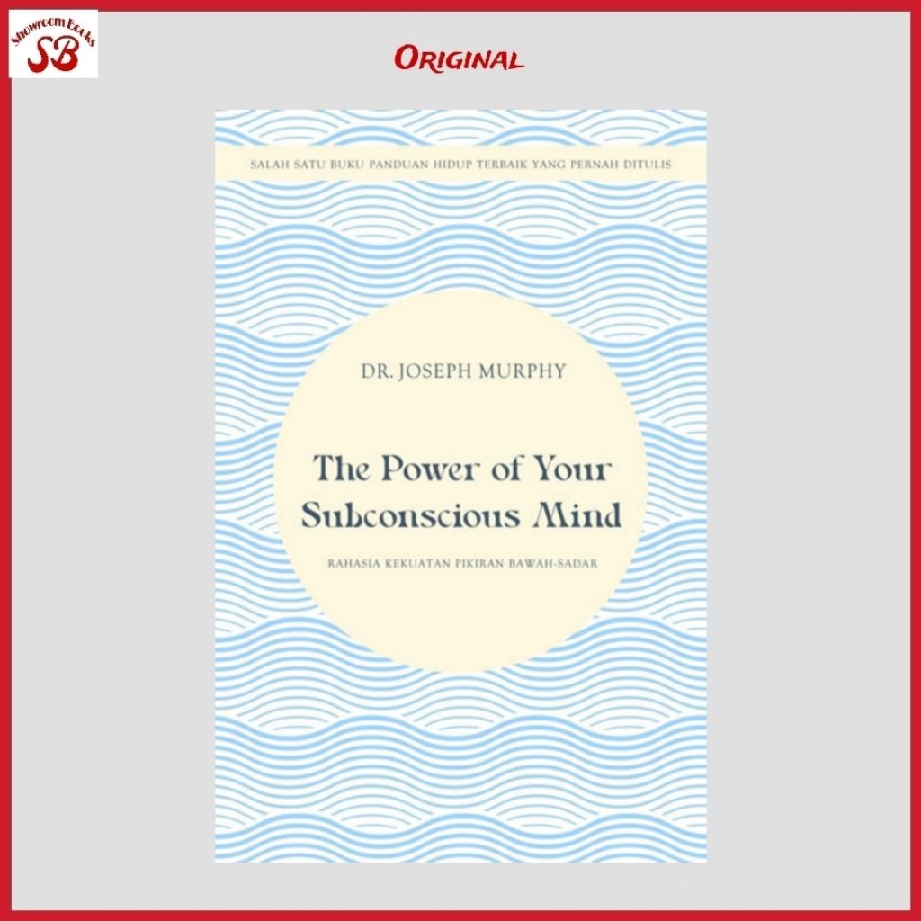 Buku The Power of Your Subconscious Mind : Rahasia Kekuatan Pikiran Bawah Sadar By Dr Joseph Murphy
