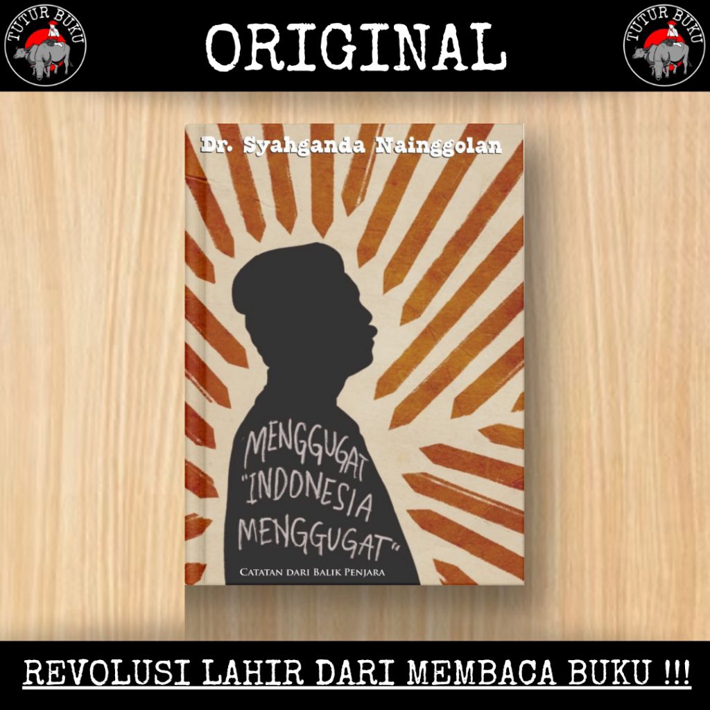 Menggugat Indonesia Menggugat - Dr. Syahganda Nainggolan