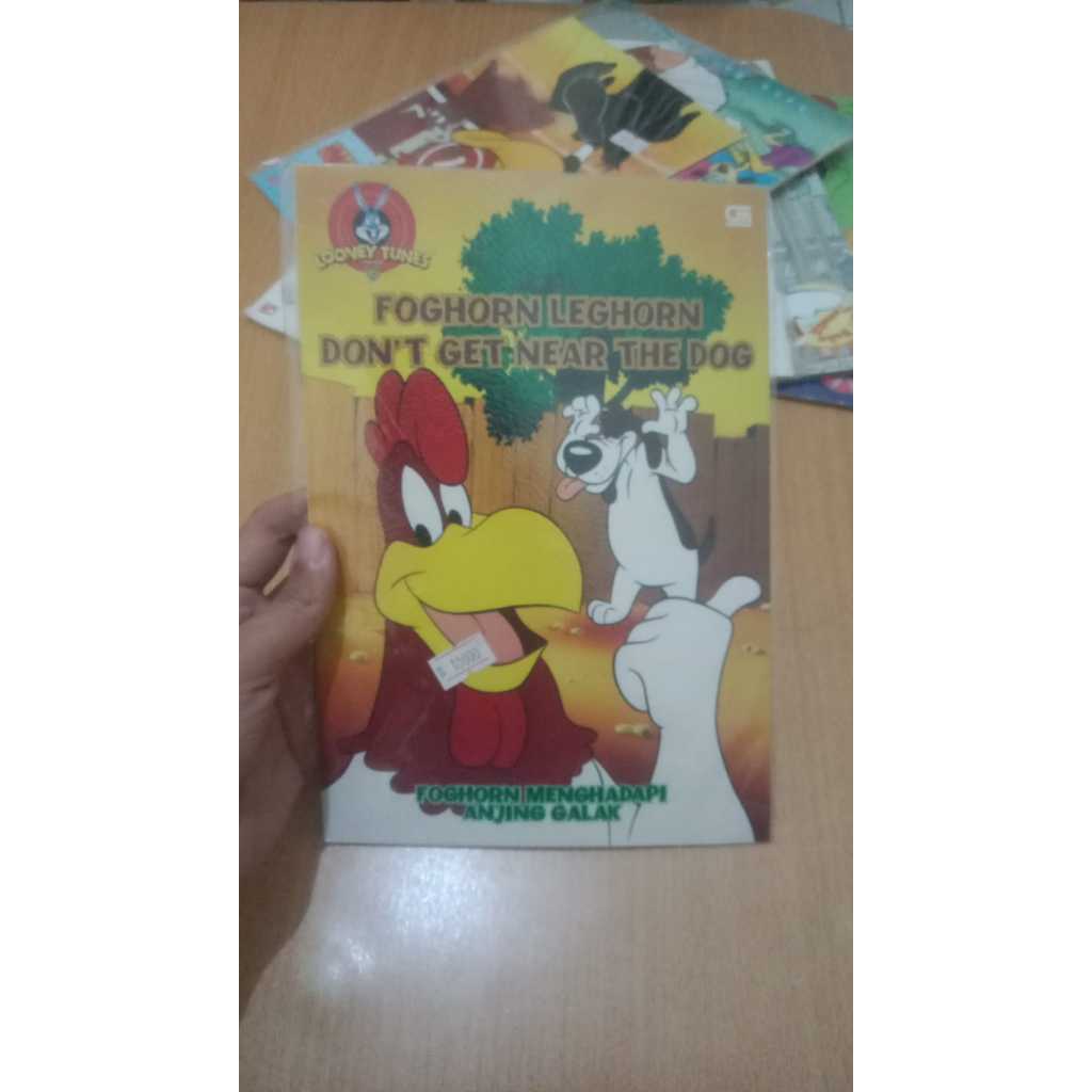 Buku Anak Foghorn Menghadapi Anjing Galak - Foghorn Leghorn Don`t Get Near the Dog - Looney Tunes