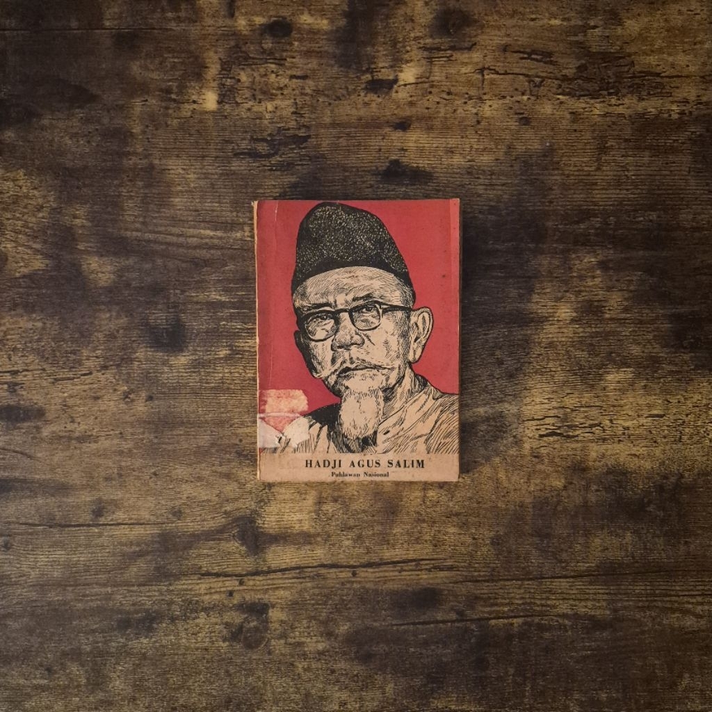 HADJI AGUS SALIM (PAHLAWAN NASIONAL) - SOLICHIN SALAM