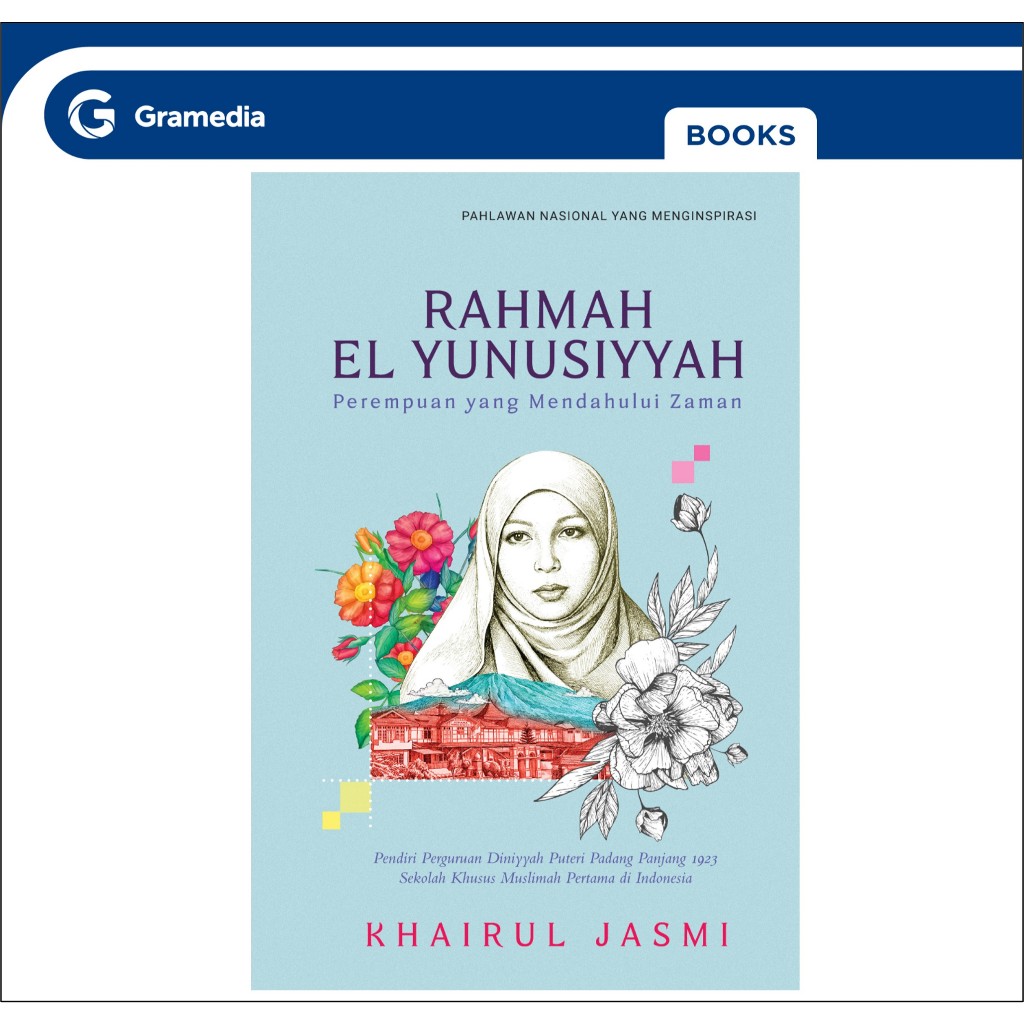 GRAMEDIA GTC - Rahmah El Yunusiyyah: Perempuan yang Mendahului Zaman