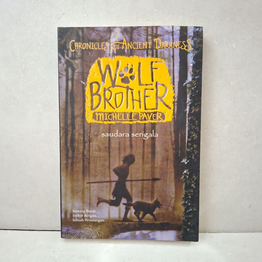 Novel Chronicles of Ancient Darkness Wolf Brother (Saudara Serigala) — Michelle Paver
