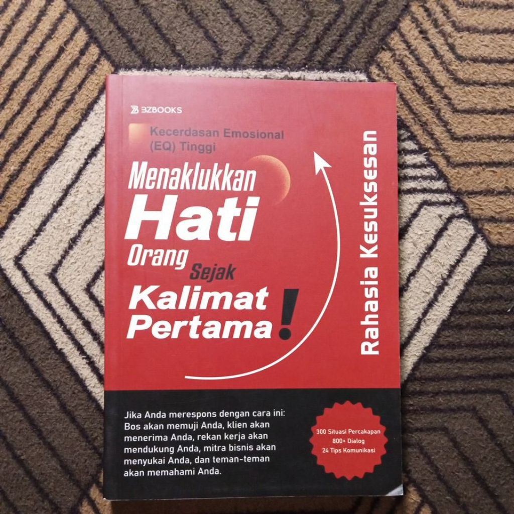 Buku KECERDASAN EMOSIONAL(EQ)TINGGI MENAKLUKAN HATI ORANG SEJAK KALIMAT PERTAMA