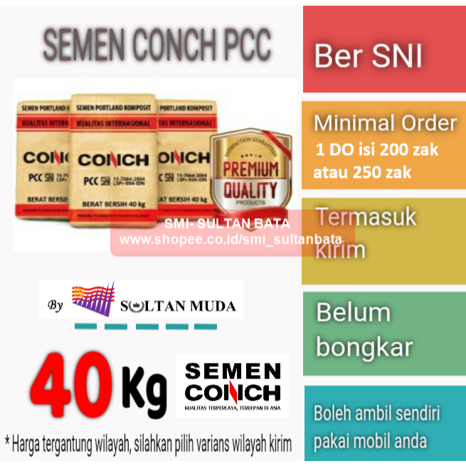 SEMEN CONCH PCC 40KG HARGA PER DO (200 ZAK @40KG ATAU 250 ZAK@40KG) - BELUM BONGKAR - TIDAK TERMASUK