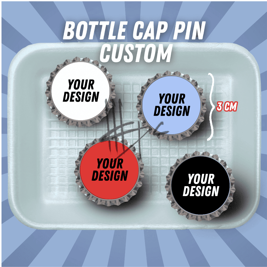 BOTTLE CAP PIN CUSTOM
