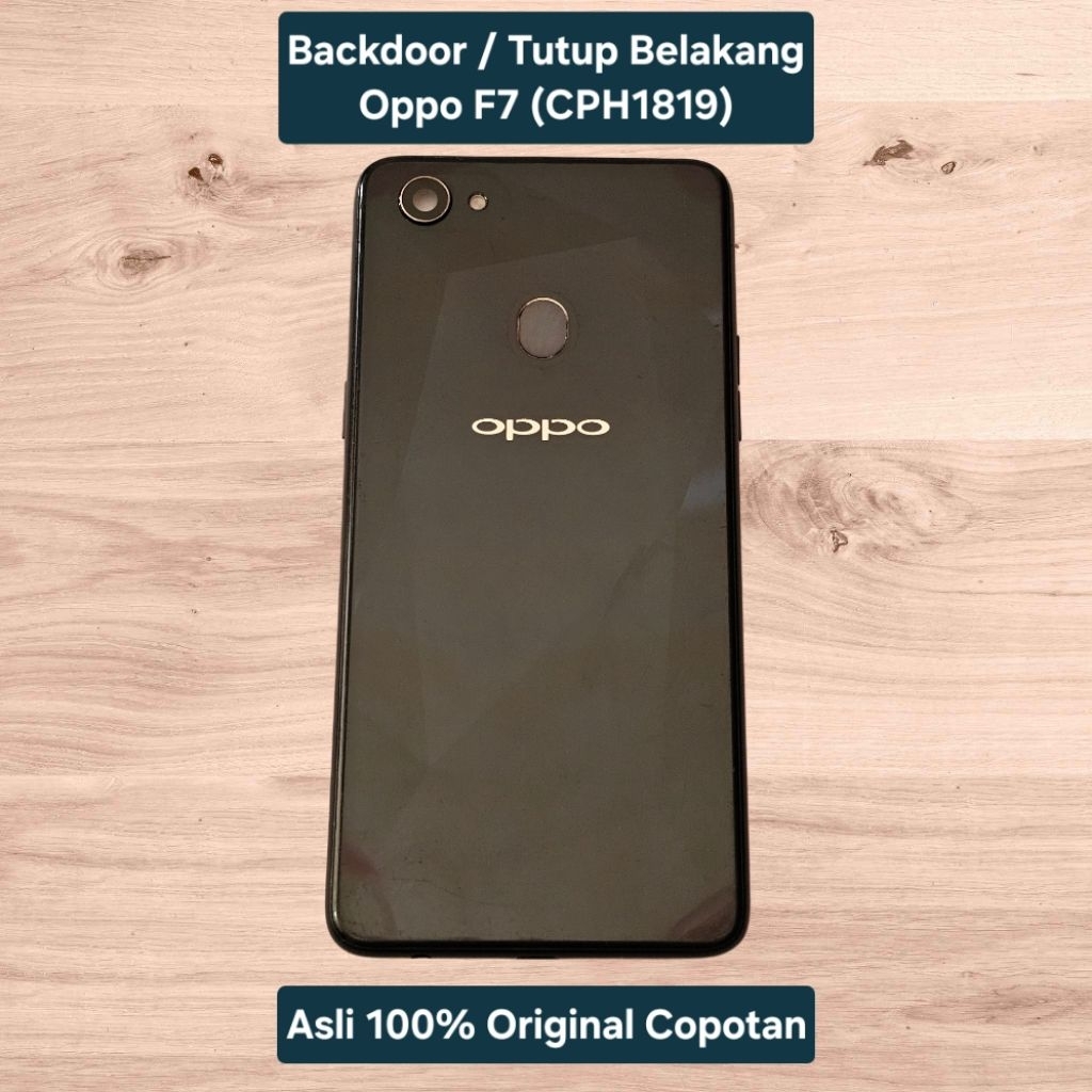 Backdoor / Tutup Belakang + Fingerprint Oppo F7 (CPH1819) Asli 100% Original Copotan