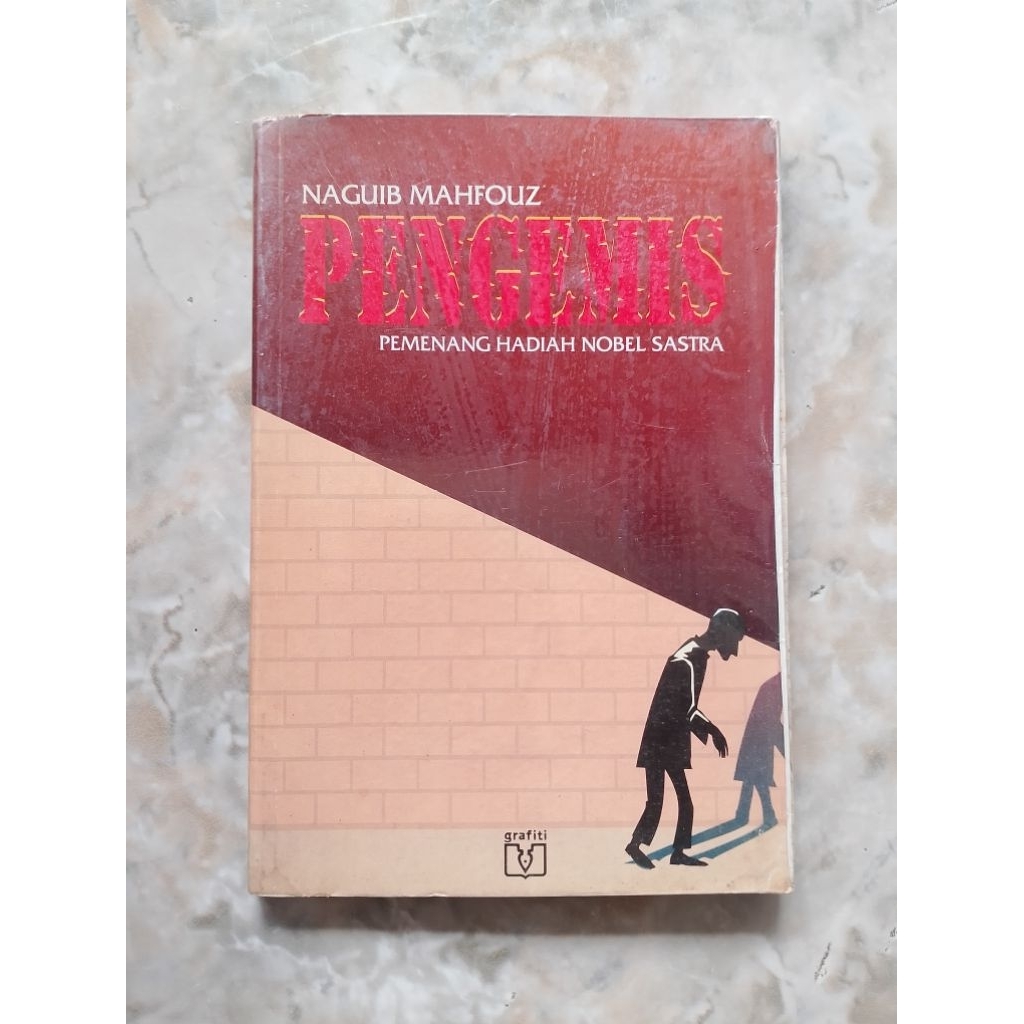 BUKU SASTRA - PENGEMIS PEMENANG HADIAH NOBEL SASTRA by NAGUIB MAHFOUZ original