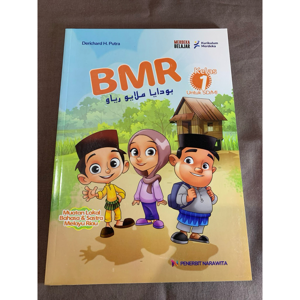 BUKU BUDAYA MELAYU RIAU /BMR UNTUK KELAS 1 SD/Mi KURIKULUM MERDEKA PENERBIT NARAWITA
