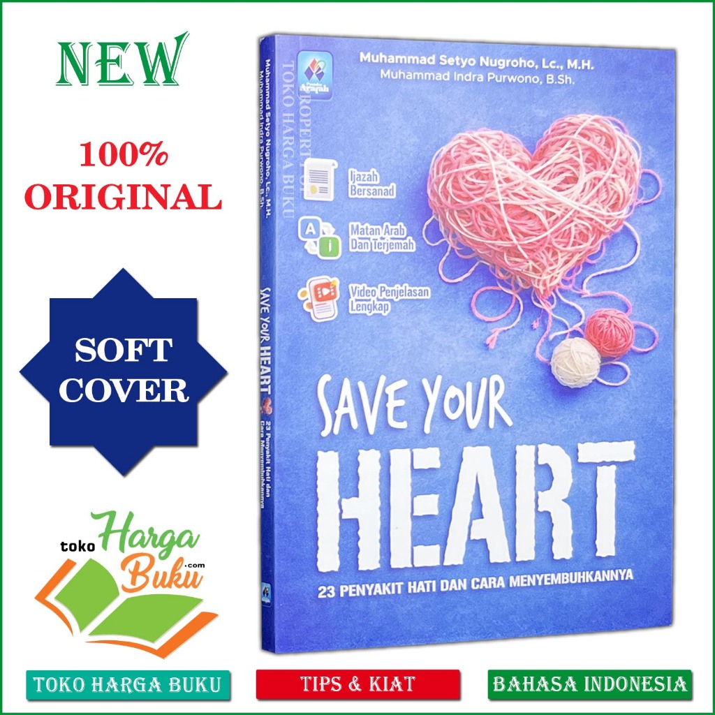 Foto Save Your Heart 23 Penyakit Hati dan Cara Menyembuhkannya +Video Panduan Lengkap Obat Hati Thibbul Qulub Pustaka Arafah