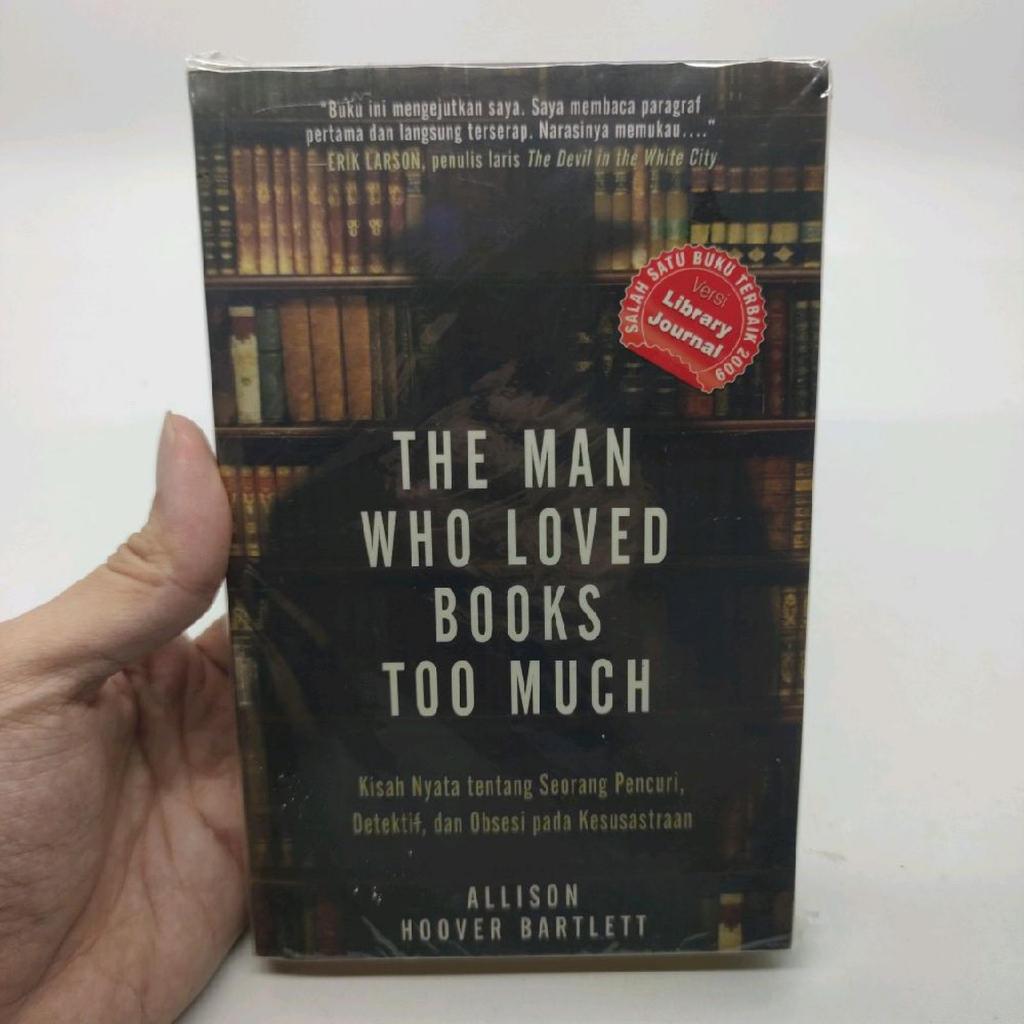 BEKAS - ORIGINAL - Buku The Man Who Loved Books Too Much
