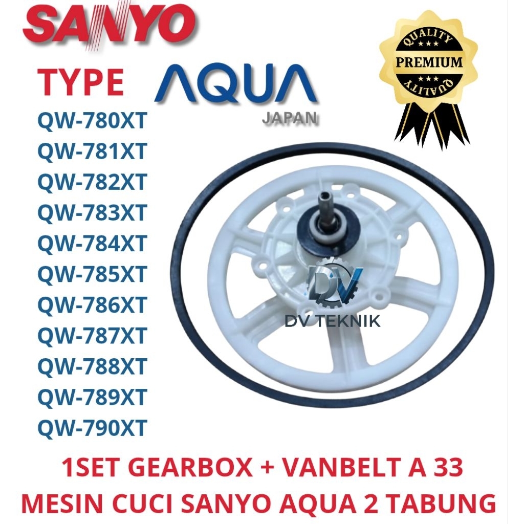 Gearbox Set Vanbelt A33 Mesin Cuci SANYO AQUA 2 Tabung Seri QW780XT/QW781XT/QW782XT/QW783XT/QW784XT/