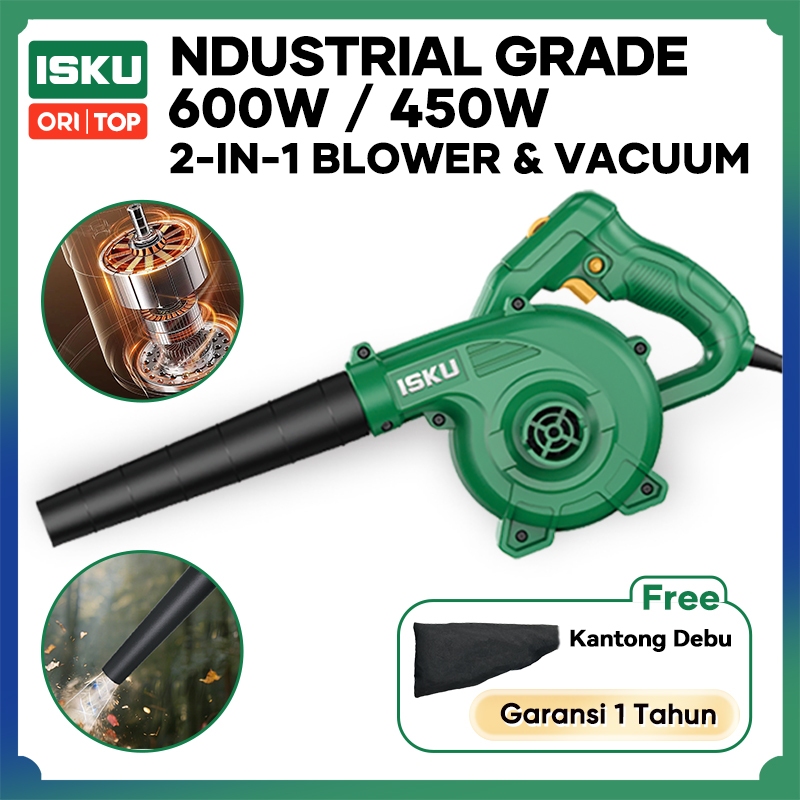 ISKU Blower Angin 2 in 1 Tiup & Hisap Debu 450W 600W Motor Tembaga Murni Mesin Peniup Pembersih Debu