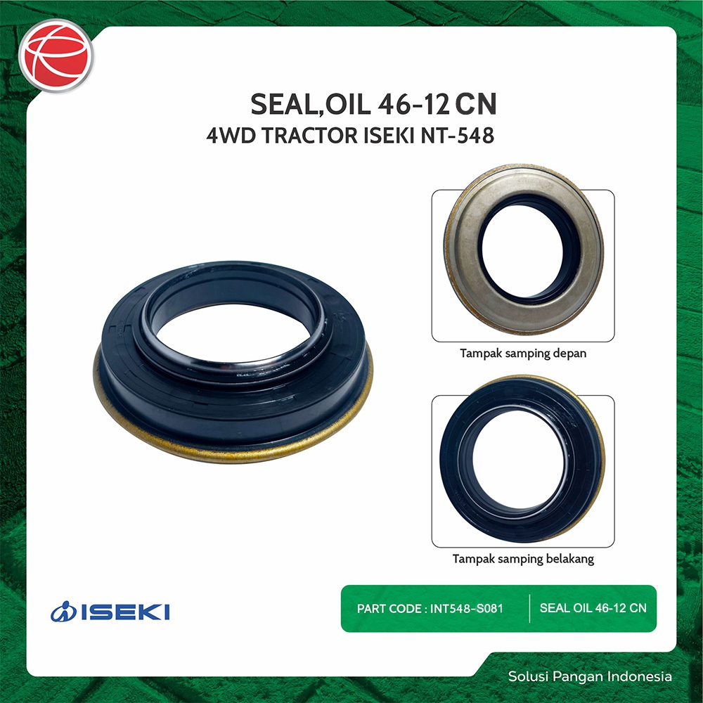 SEAL OIL 46-12 CN / SPAREPART FOR ISEKI TRAKTOR NT548F / TRAKTOR 4 RODA / ISEKI TRAKTOR / ISEKI NT54