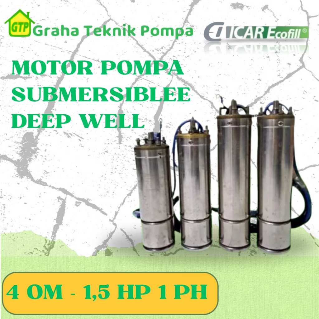 Motor Pompa Air Submersible Deep Well Icar Ecofill 4 OM - 1.5 HP/1Phase