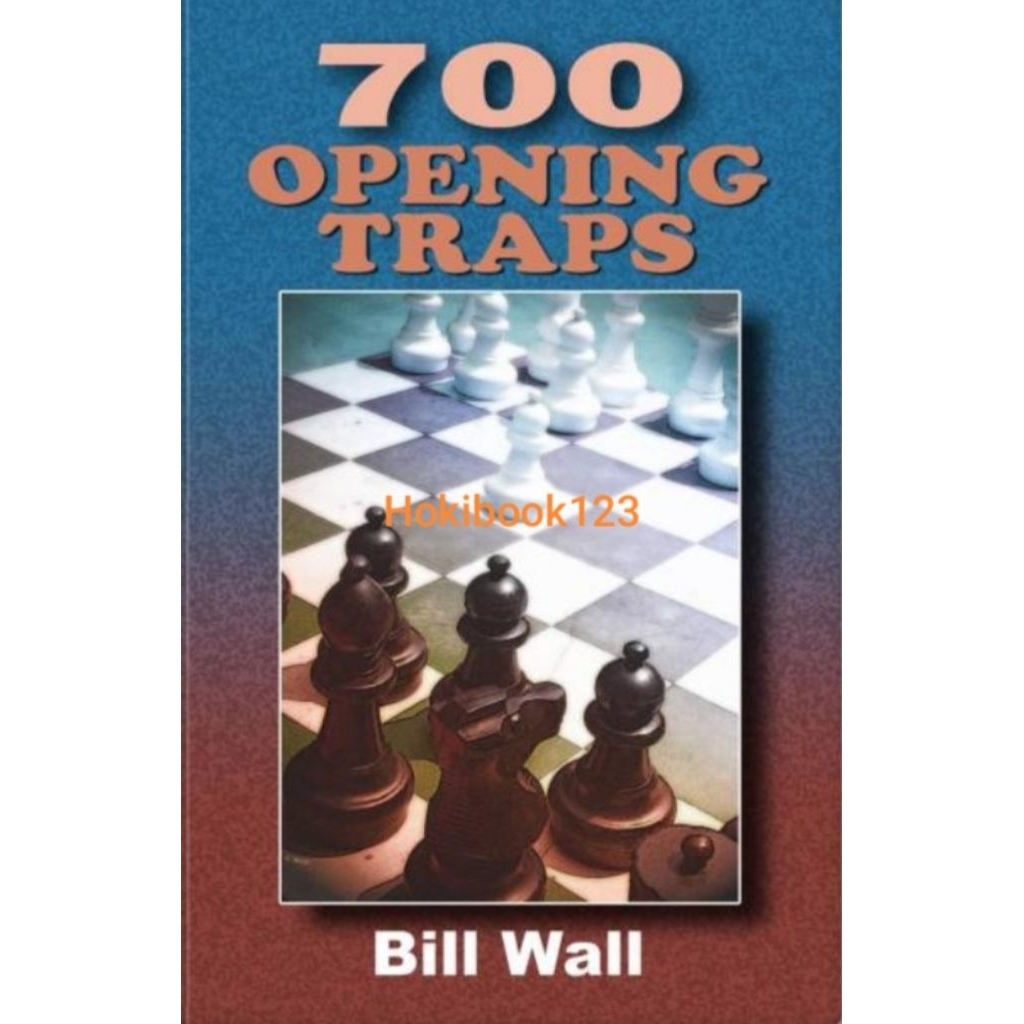 Buku 700 Opening Traps by Bill Wall