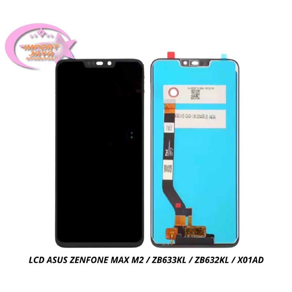 LCD ASUS ZENFONE MAX M2 / ZB633KL / ZB632KL / X01AD ORG - LCD FULLSET - LAYAR HP