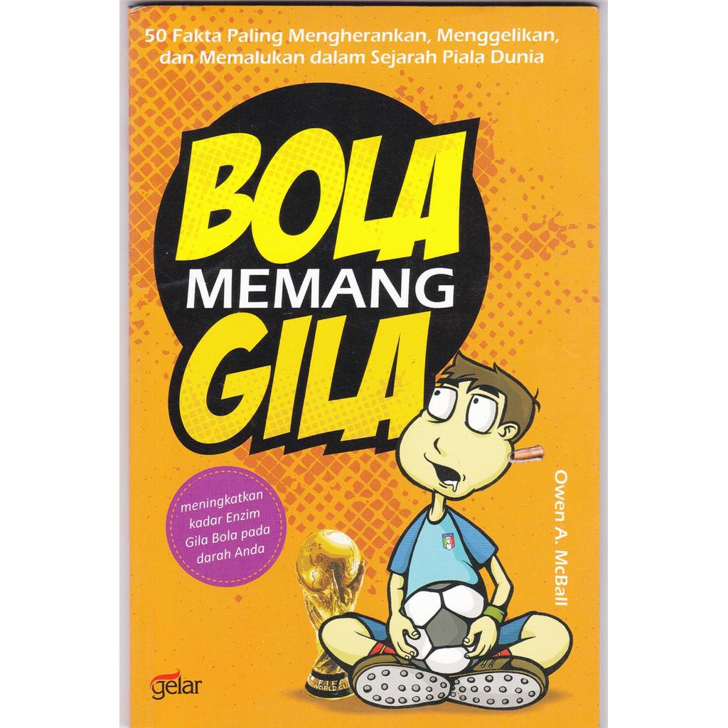 Buku BOLA MEMANG GILA