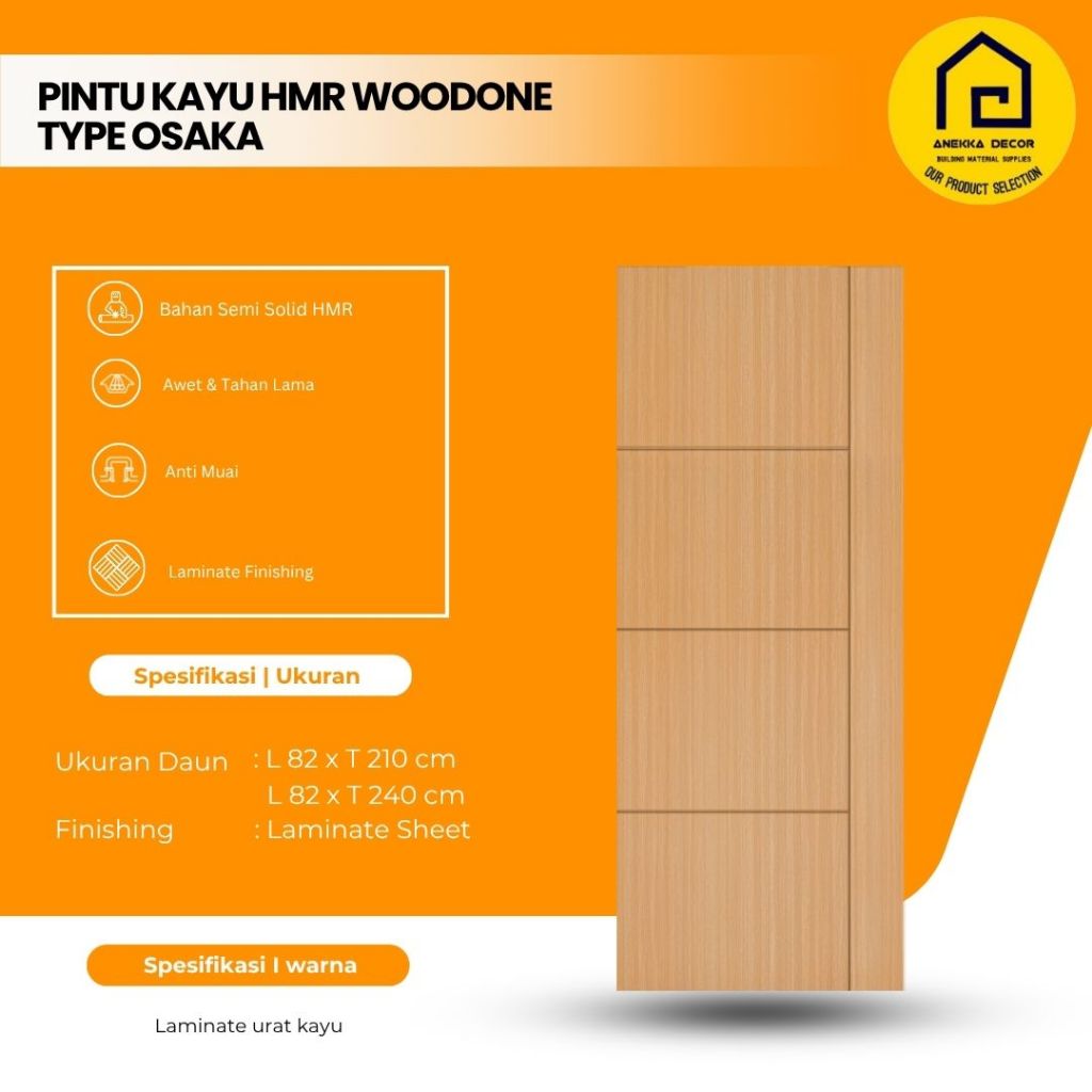WOODONE Daun Pintu kayu HMR Type OSAKA Ukuran 82 x 210 cm ; 82 x 240 cm Finishing laminate | semi so