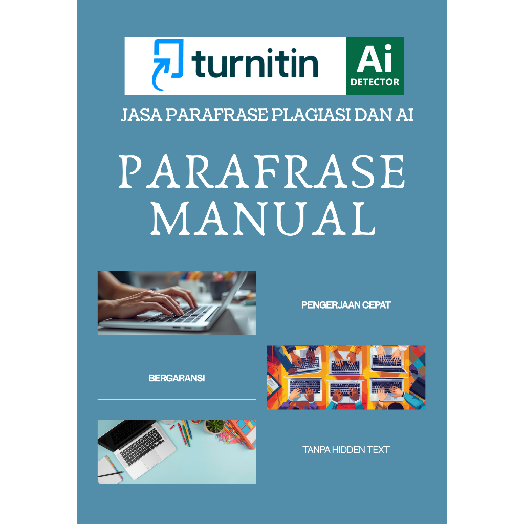 Jasa Parafrase Plagiasi Dan AI Manual Turnitin AI Detector, Pengerjaan Cepat, Bergaransi
