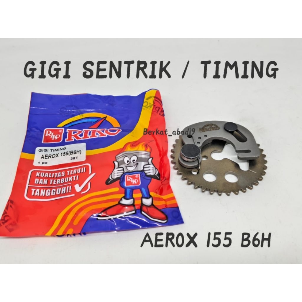 Gigi Sentrik timing Aerox 155 B6H