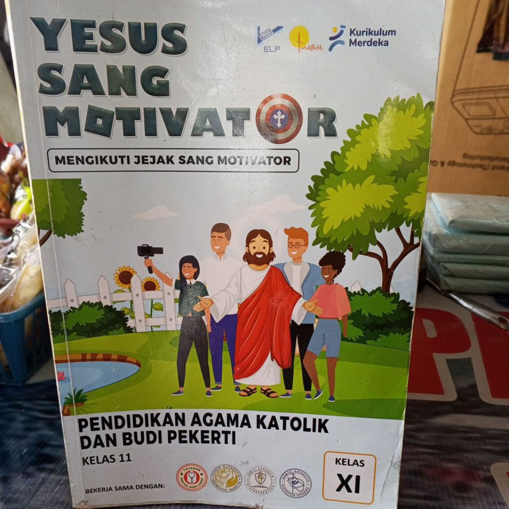 PENDIDIKAN AGAMA KATOLIK DAN BUDI PEKERTI YESUS SANG MOTIVATOR UNTUK SMA KELAS XI KURIKULUM MERDEKA