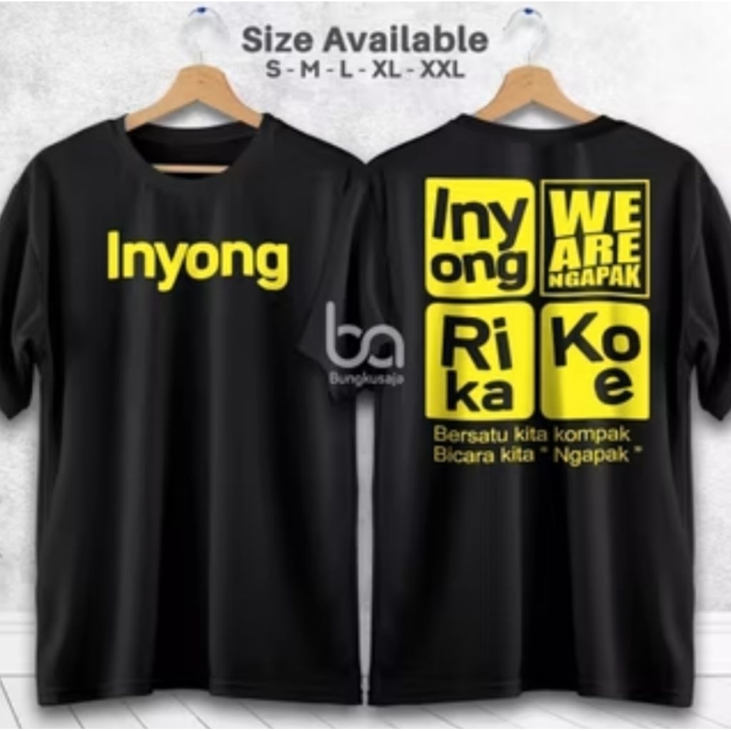 Kaos Distro Inyong Weare Ngapak Rika Koe T-shirt/unisex