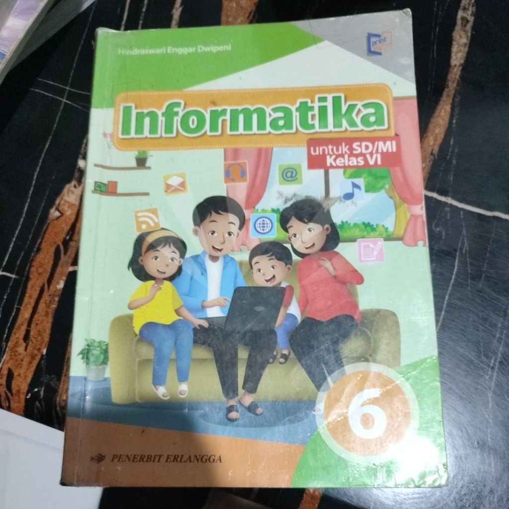 INFORMATIKA KELAS 6 UNTUK SD PENERBIT ERLANGGA
