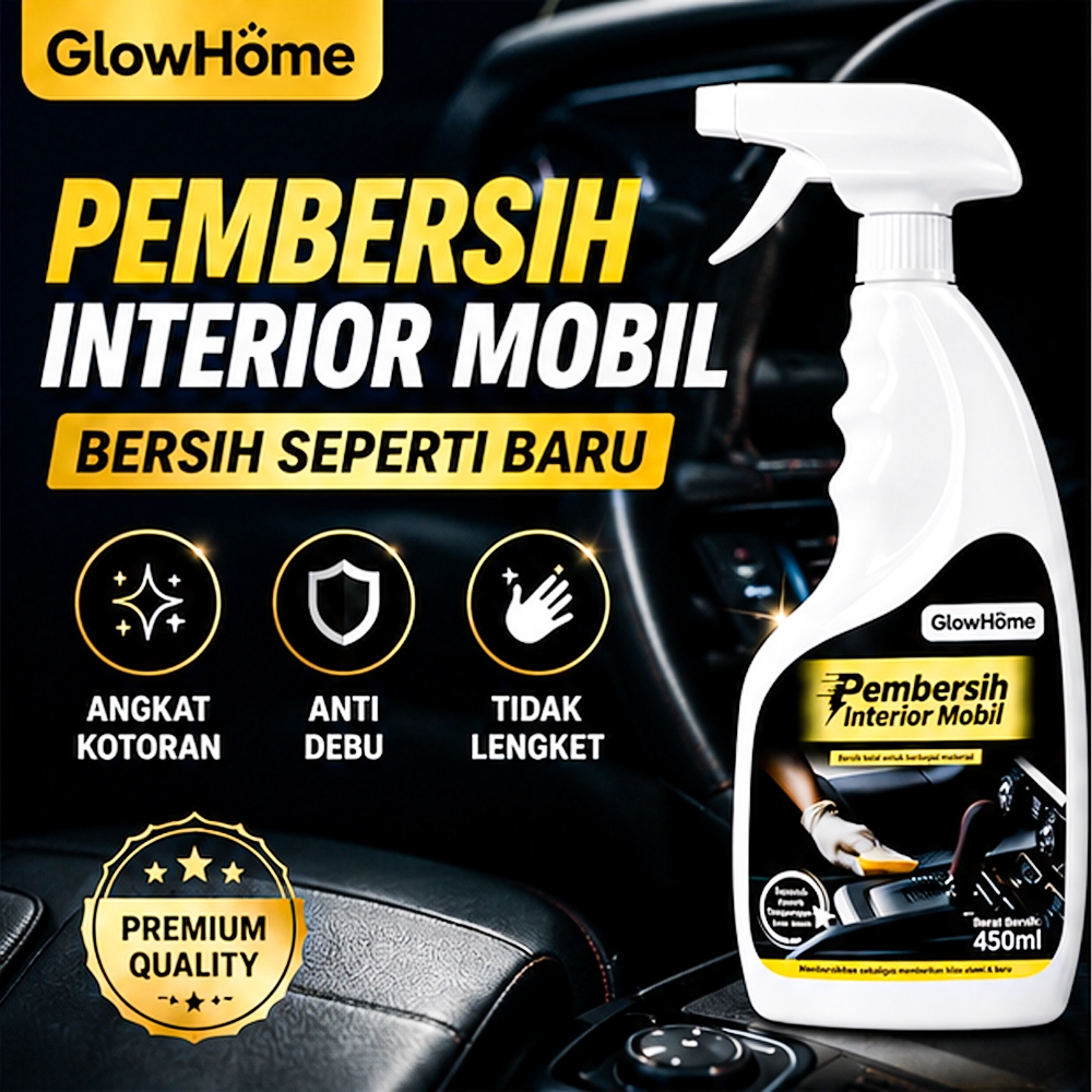 [COD] Glowhome Care & Detail Interior Cleaner | Pembersih Jok Dashboard Karpet Plafond Mobil All Pur