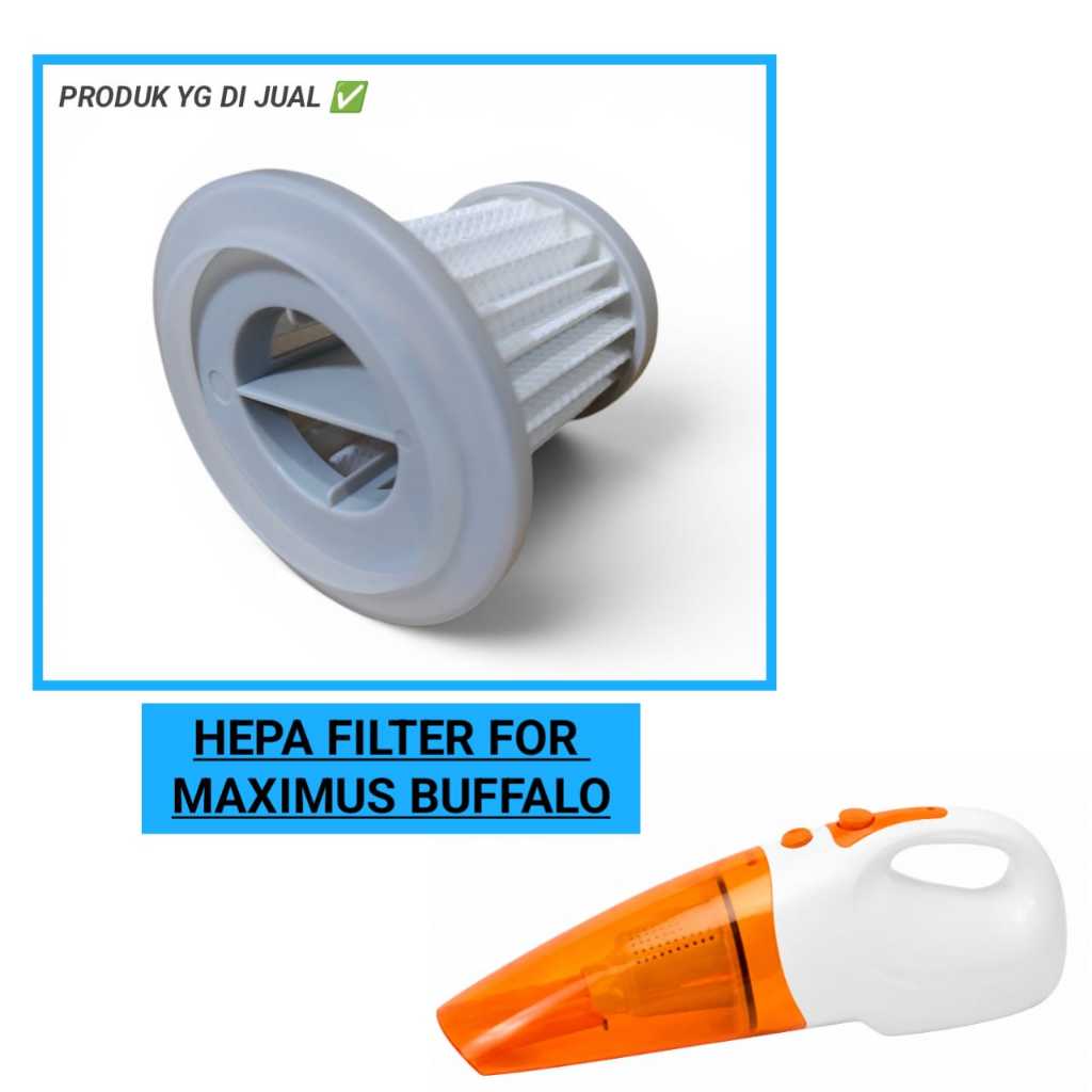 Hepa Filter Maximus buffalo |Vacum Cleaner Maximus Buffalo ORI I SPAREPART ASESORIS VACUM CLEANNER M
