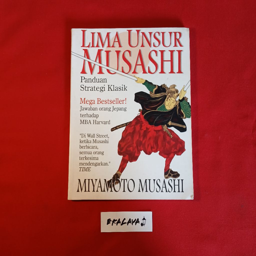 Buku Motivasi LIMA UNSUR MUSASHI (Panduan Strategi Klasik) - Miyamoto Musashi