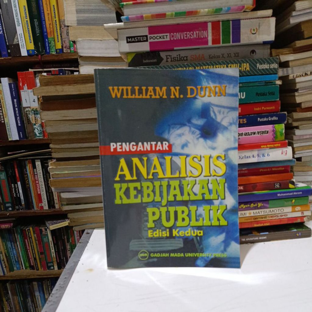 Buku Pengantar Analisis Kebijakan Publik Edisi Kedua - William N. Dunn
