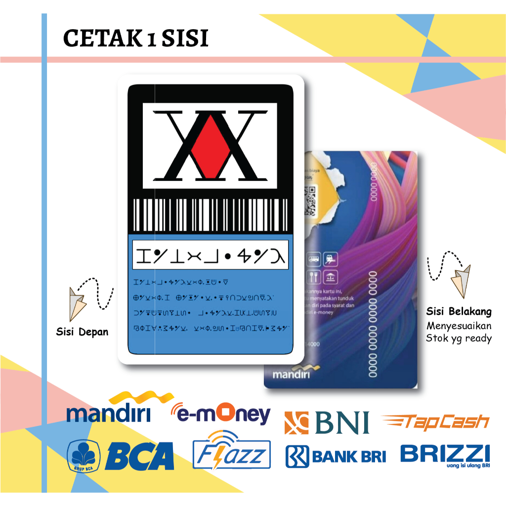 KARTU EMONEY HUNTER X HUNTER ANIME JEPANG FLAZZ BCA GEN 2 MANDIRI TAPCASH BNI BRI BRIZZI - 1 SISI