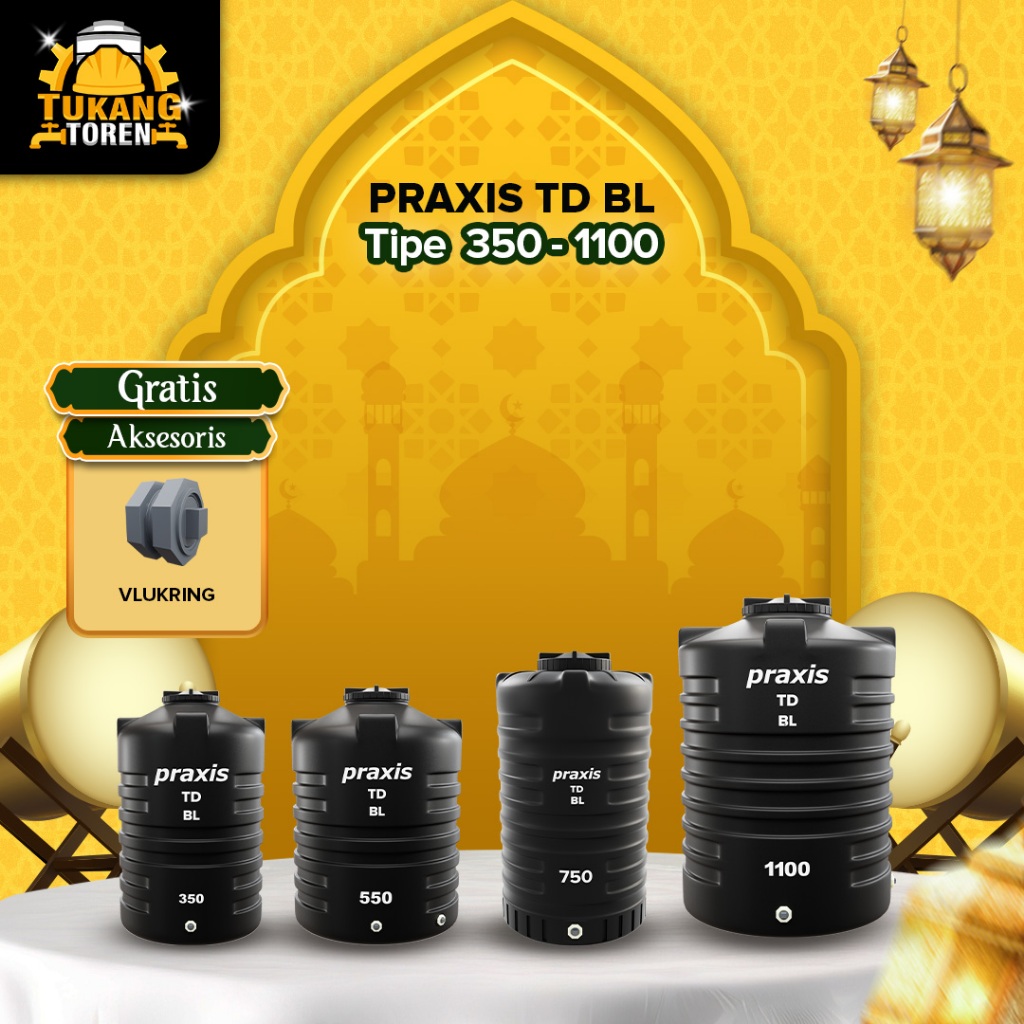 Tandon Toren Tangki Air PRAXIS 350 - 1100 Liter Anti Lumut Termurah dan Kuat