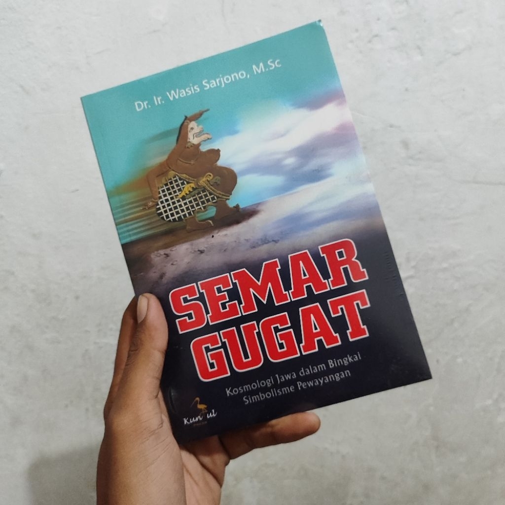 buku | Semar gugat, kosmologi Jawa dalam bingkai simbolisme pewayangan (rak a3)