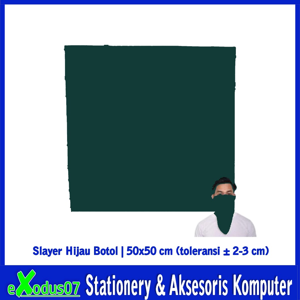 SLAYER HIJAU BOTOL POLOS UK. 50X50 CM