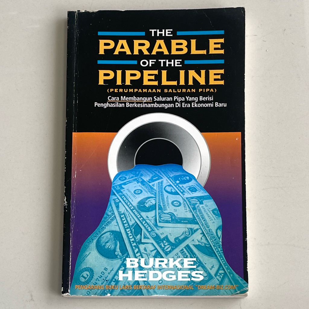 Buku THE PARABLE OF THE PIPELINE oleh BURKE HEDGES