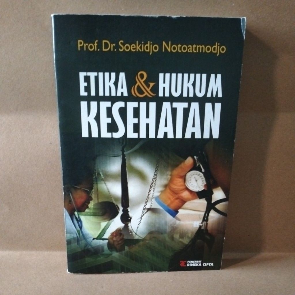 Etika dan Hukum Kedokteran oleh Soekidjo Notoatmodjo
