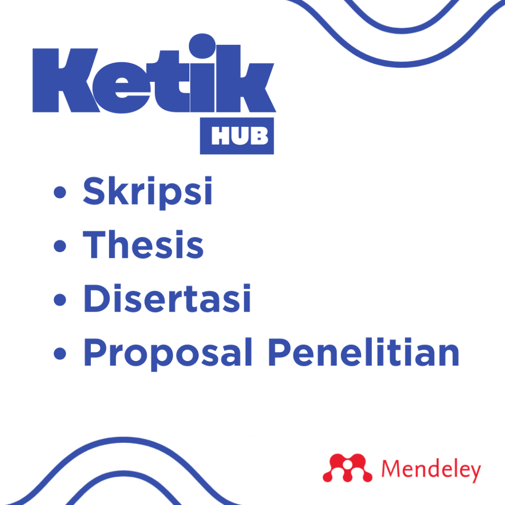 Full Skripsi atau Tesis dan Disertasi, Proposal Penelitian, Bab 4, Bab 5