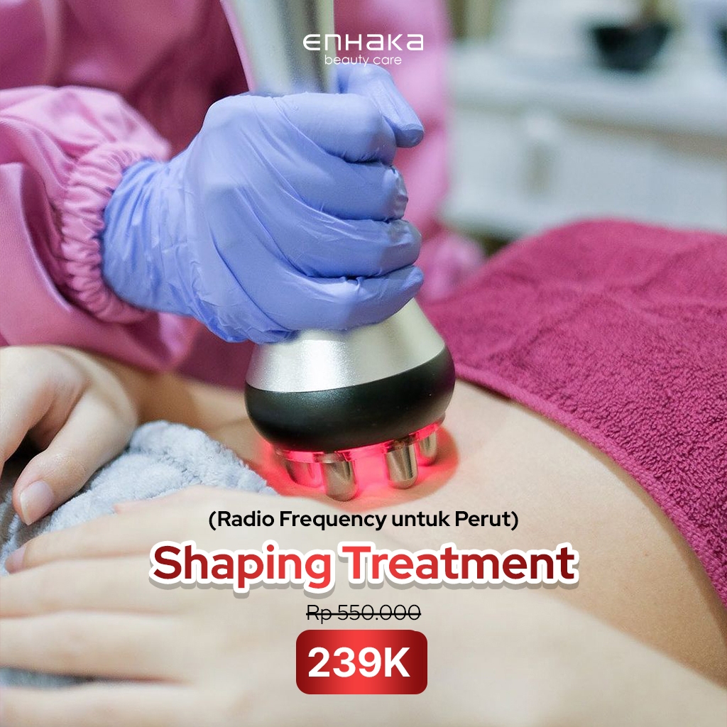 Shaping Treatment (RF PERUT) - Enhaka Clinic